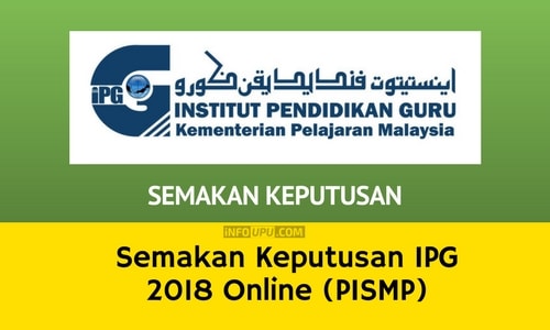 Semakan Keputusan IPG 2019 Online Calon Guru Lepasan SPM PISMP